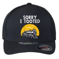 Train Sorry I Tooted Funny Locomotive Railroad Flexfit Unipanel Trucker Cap