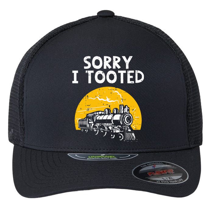 Train Sorry I Tooted Funny Locomotive Railroad Flexfit Unipanel Trucker Cap