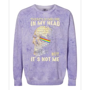 Theres Someone In My Head But Its Not Me Colorblast Crewneck Sweatshirt