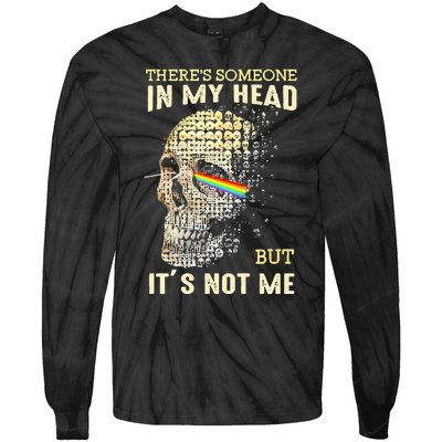 Theres Someone In My Head But Its Not Me Tie-Dye Long Sleeve Shirt