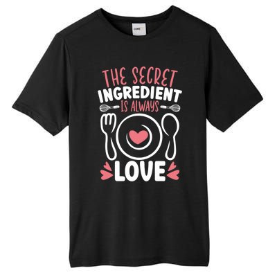 The Secret Ingredient Is Always Love Chef Cooking Culinary Gift Tall Fusion ChromaSoft Performance T-Shirt