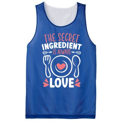 The Secret Ingredient Is Always Love Chef Cooking Culinary Gift Mesh Reversible Basketball Jersey Tank