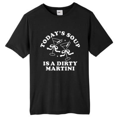 TodayS Soup Is A Dirty Martini Funny Martini Olive Cocktail Tall Fusion ChromaSoft Performance T-Shirt