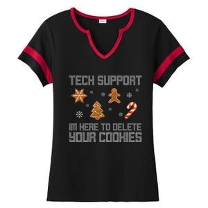 Tech Support I'm Here To Delete Your Cookies Funny Christmas Ladies Halftime Notch Neck Tee