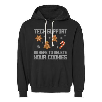 Tech Support I'm Here To Delete Your Cookies Funny Christmas Garment-Dyed Fleece Hoodie