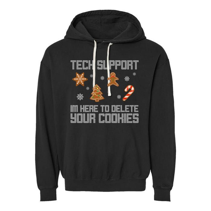 Tech Support I'm Here To Delete Your Cookies Funny Christmas Garment-Dyed Fleece Hoodie