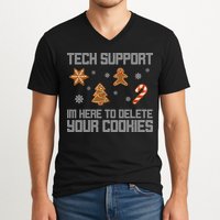 Tech Support I'm Here To Delete Your Cookies Funny Christmas V-Neck T-Shirt