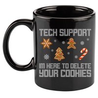 Tech Support I'm Here To Delete Your Cookies Funny Christmas 11oz C Handle Ceramic Mug
