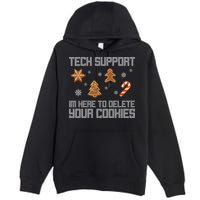 Tech Support I'm Here To Delete Your Cookies Funny Christmas Premium Pullover Hoodie