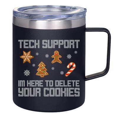 Tech Support I'm Here To Delete Your Cookies Funny Christmas 12oz Stainless Steel Coffee Mug