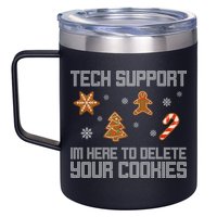 Tech Support I'm Here To Delete Your Cookies Funny Christmas 12oz Stainless Steel Coffee Mug