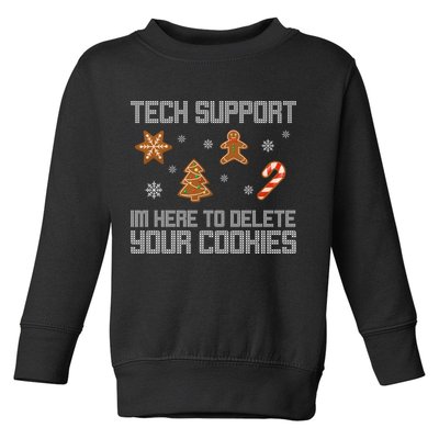 Tech Support I'm Here To Delete Your Cookies Funny Christmas Toddler Sweatshirt