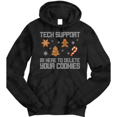 Tech Support I'm Here To Delete Your Cookies Funny Christmas Tie Dye Hoodie