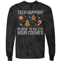 Tech Support I'm Here To Delete Your Cookies Funny Christmas Tie-Dye Long Sleeve Shirt
