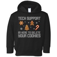Tech Support I'm Here To Delete Your Cookies Funny Christmas Toddler Hoodie
