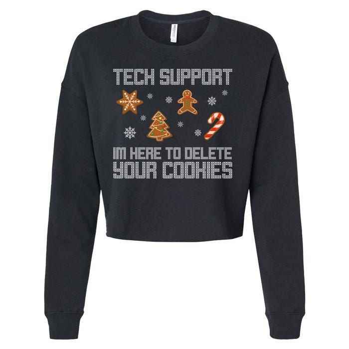 Tech Support I'm Here To Delete Your Cookies Funny Christmas Cropped Pullover Crew