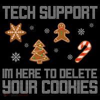 Tech Support I'm Here To Delete Your Cookies Funny Christmas Women's V-Neck T-Shirt
