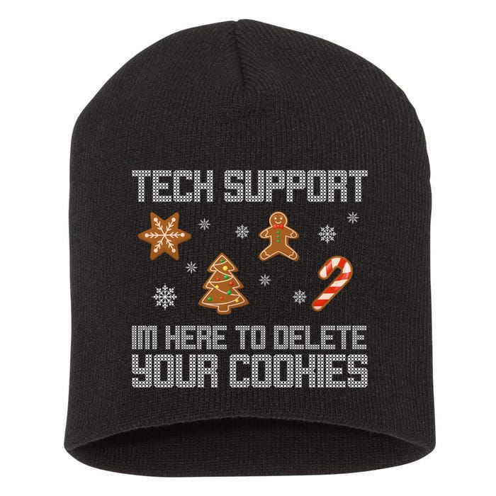 Tech Support I'm Here To Delete Your Cookies Funny Christmas Short Acrylic Beanie