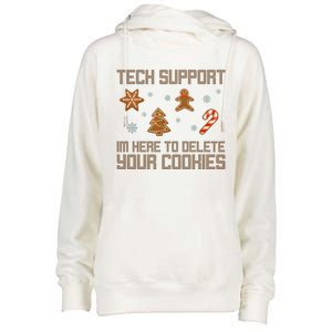 Tech Support I'm Here To Delete Your Cookies Funny Christmas Womens Funnel Neck Pullover Hood