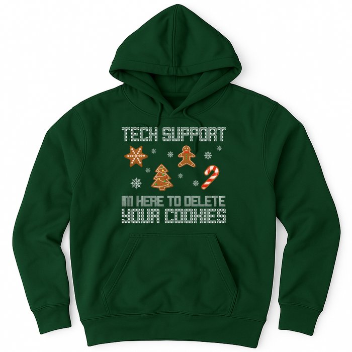 Tech Support I'm Here To Delete Your Cookies Funny Christmas Hoodie