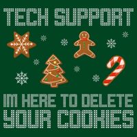 Tech Support I'm Here To Delete Your Cookies Funny Christmas Hoodie