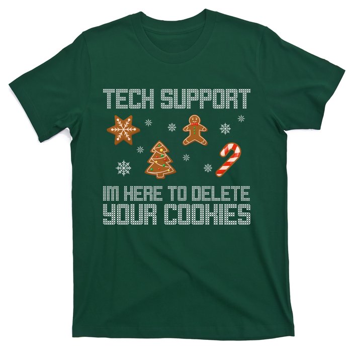 Tech Support I'm Here To Delete Your Cookies Funny Christmas T-Shirt