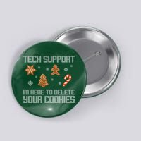 Tech Support I'm Here To Delete Your Cookies Funny Christmas Button