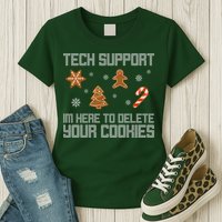 Tech Support I'm Here To Delete Your Cookies Funny Christmas Womens T-Shirt