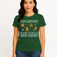 Tech Support I'm Here To Delete Your Cookies Funny Christmas Womens T-Shirt