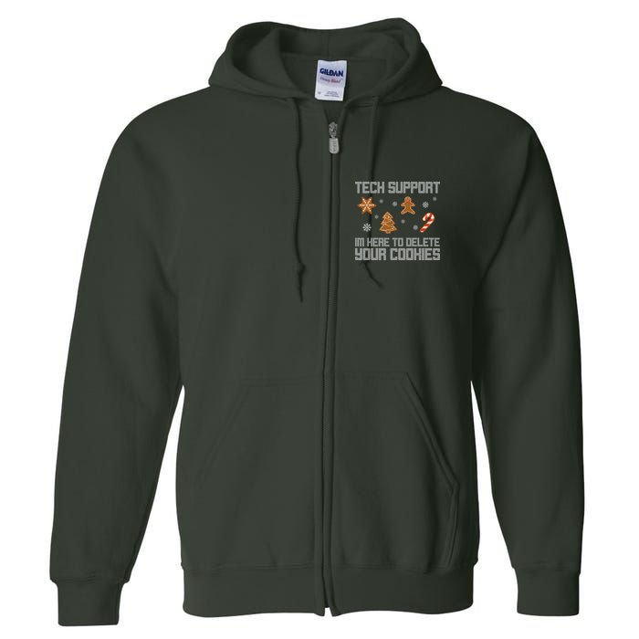 Tech Support I'm Here To Delete Your Cookies Funny Christmas Full Zip Hoodie