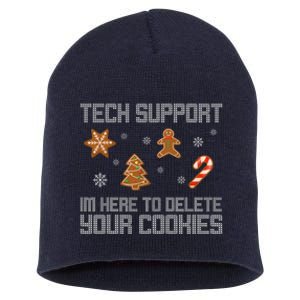 Tech Support I'm Here To Delete Your Cookies Funny Christmas Short Acrylic Beanie