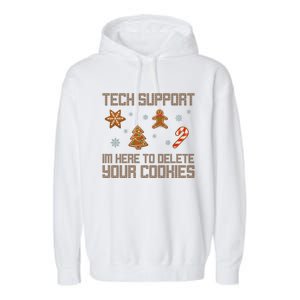 Tech Support I'm Here To Delete Your Cookies Funny Christmas Garment-Dyed Fleece Hoodie