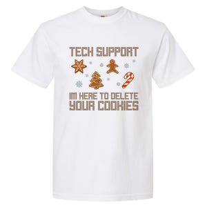 Tech Support I'm Here To Delete Your Cookies Funny Christmas Garment-Dyed Heavyweight T-Shirt