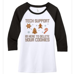 Tech Support I'm Here To Delete Your Cookies Funny Christmas Women's Tri-Blend 3/4-Sleeve Raglan Shirt