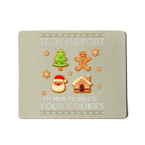 Tech Support IM Here To Delete Your Cookies Christmas Mousepad