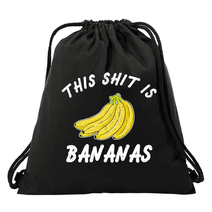 This Shit Is Bananas Drawstring Bag