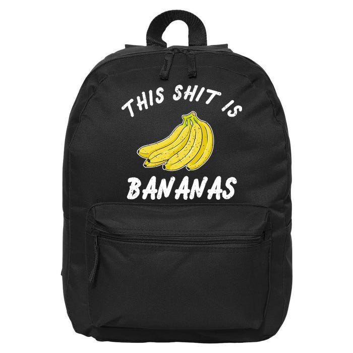 This Shit Is Bananas 16 in Basic Backpack