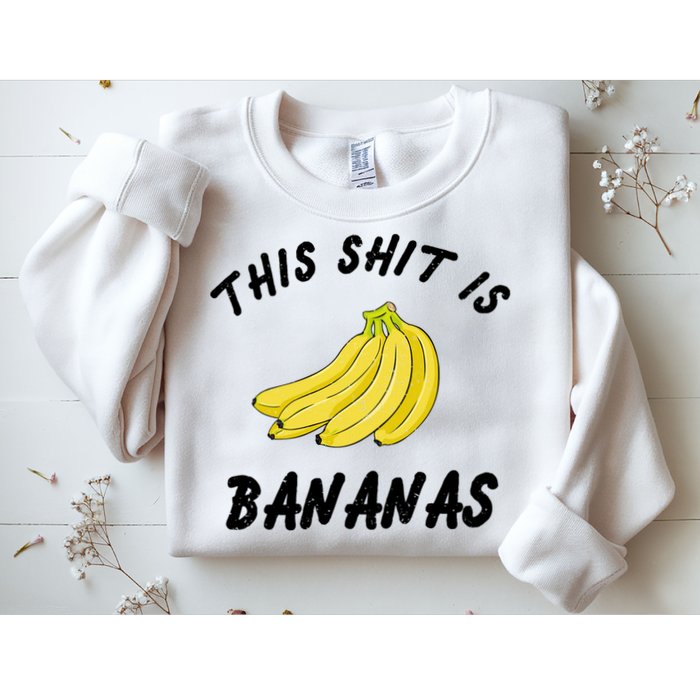 This Shit Is Bananas Sweatshirt