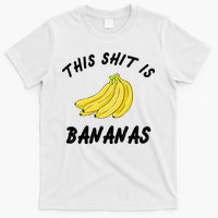 This Shit Is Bananas T-Shirt