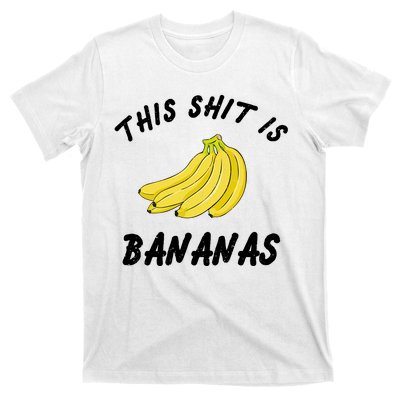 This Shit Is Bananas T-Shirt