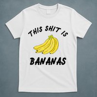 This Shit Is Bananas T-Shirt