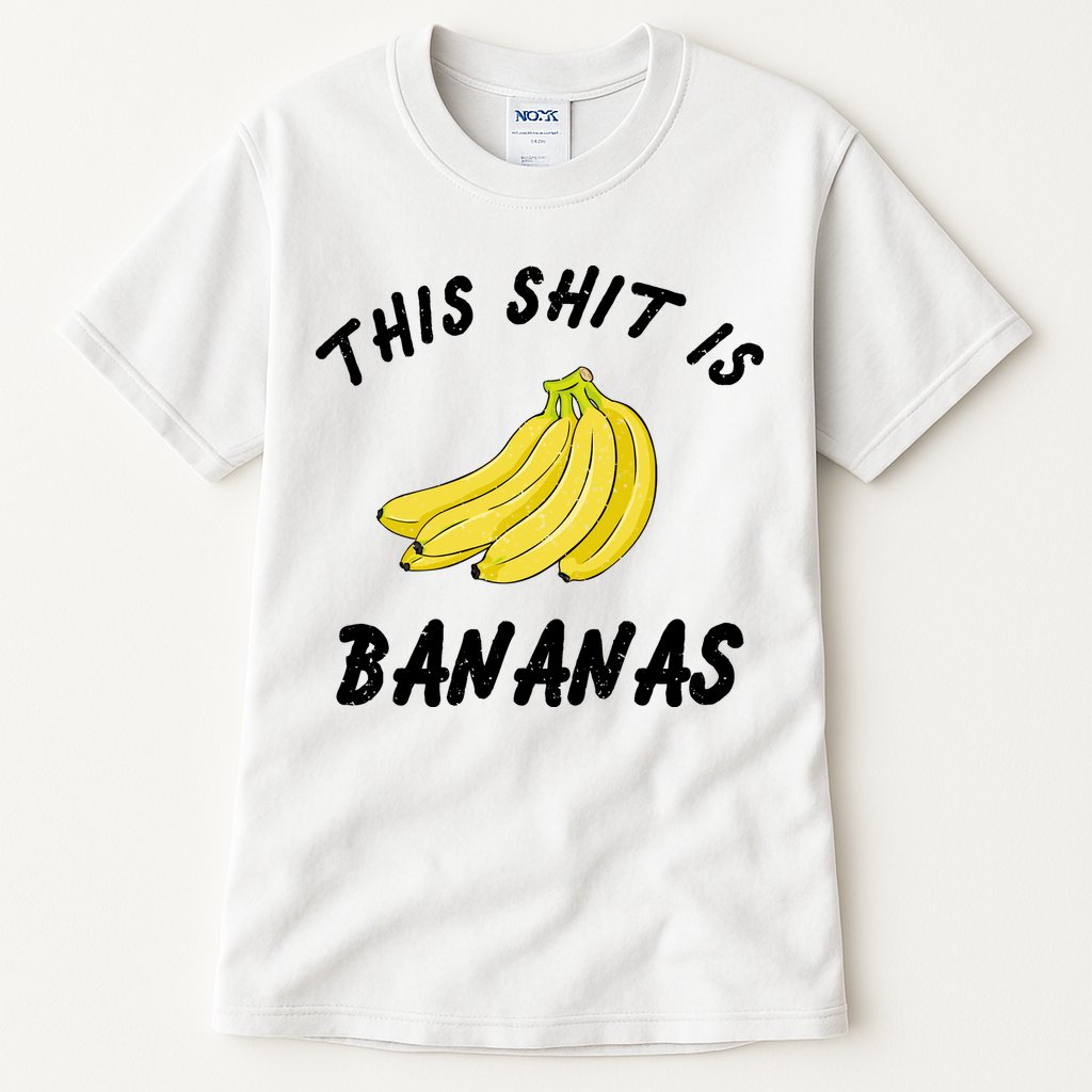 This Shit Is Bananas Tall T-Shirt