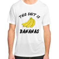 This Shit Is Bananas Adult ChromaSoft Performance T-Shirt