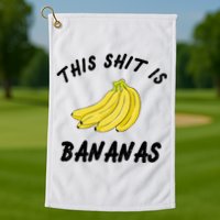 This Shit Is Bananas Golf Towel