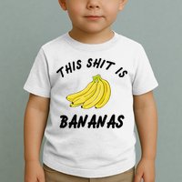 This Shit Is Bananas Toddler T-Shirt