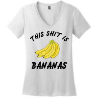 This Shit Is Bananas Women's V-Neck T-Shirt