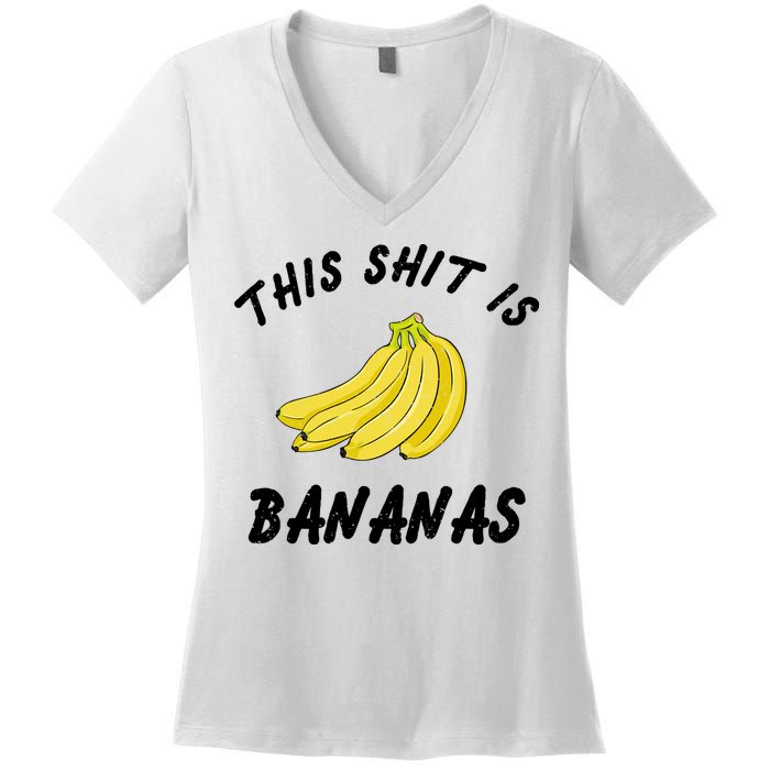 This Shit Is Bananas Women's V-Neck T-Shirt
