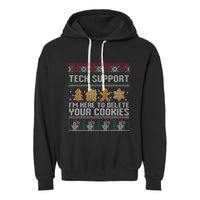 Tech Support I’M Here To Delete Your Cookies Christmas Garment-Dyed Fleece Hoodie