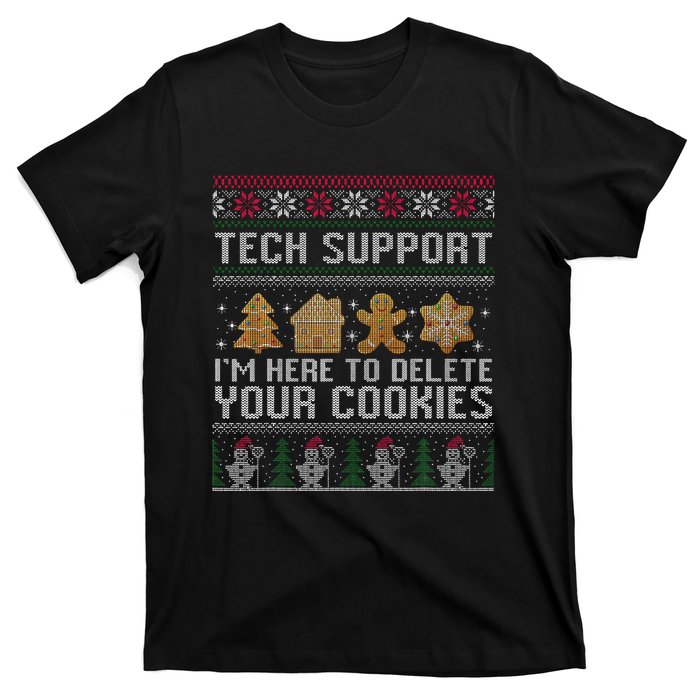 Tech Support I’M Here To Delete Your Cookies Christmas T-Shirt