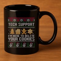 Tech Support I’M Here To Delete Your Cookies Christmas 11oz C Handle Ceramic Mug